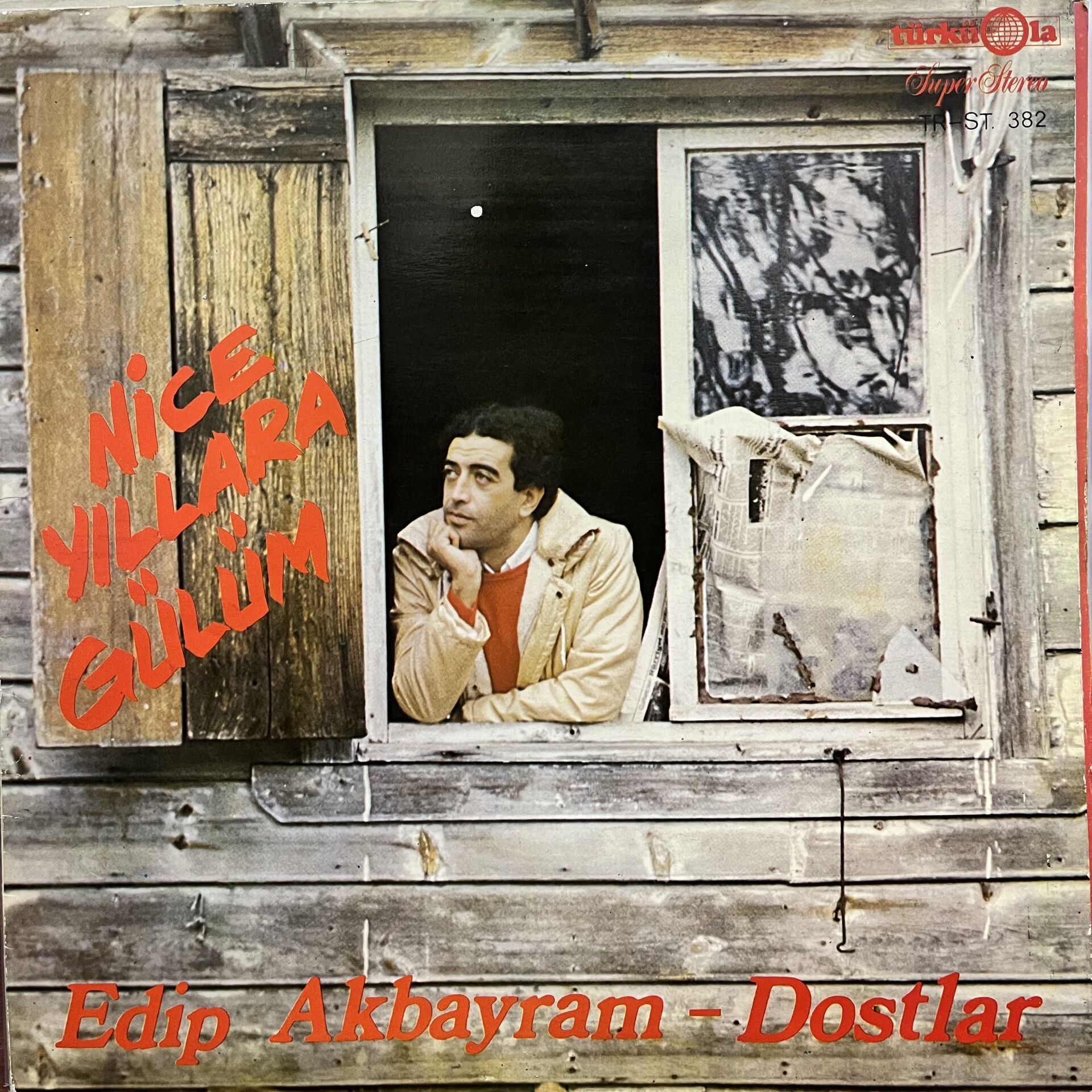 Edip Akbayram - Dostlar – Nice Yıllara Gülüm