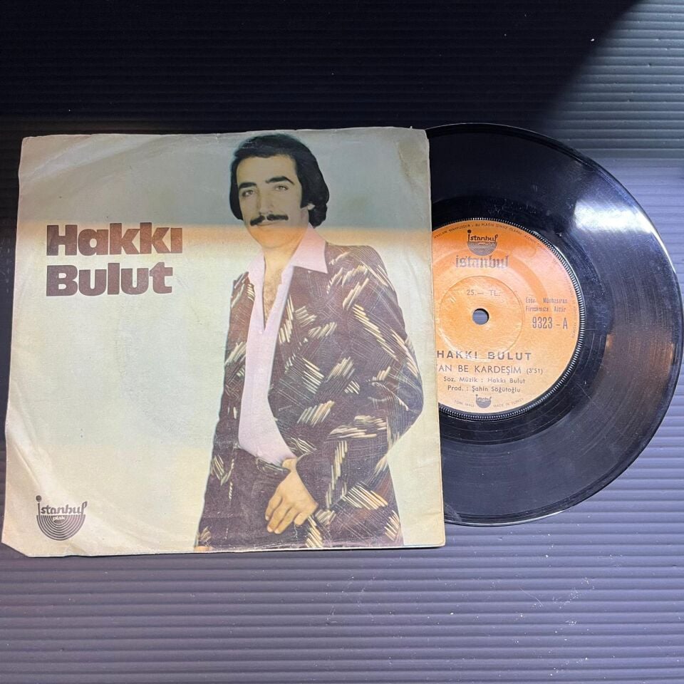 Hakkı Bulut – Uyan Be Kardeşim / Geleceksen Gel Artık