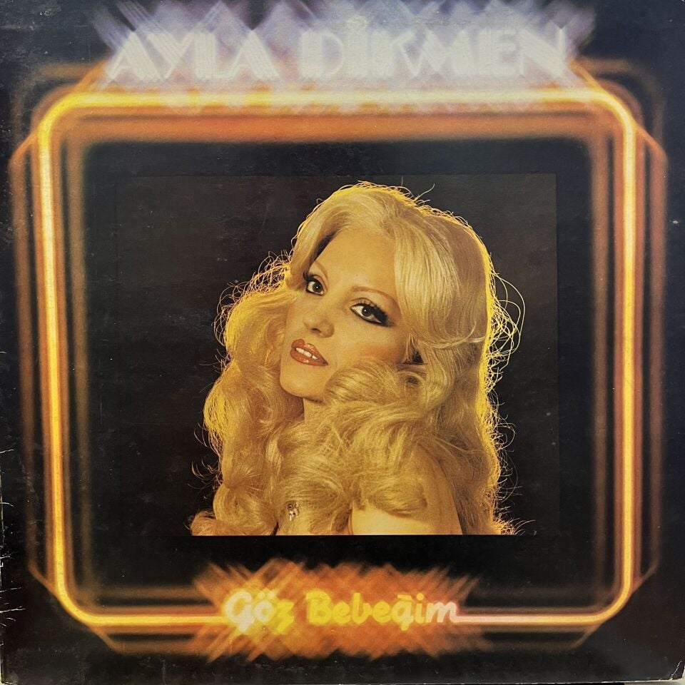 Ayla Dikmen – Göz Bebeğim