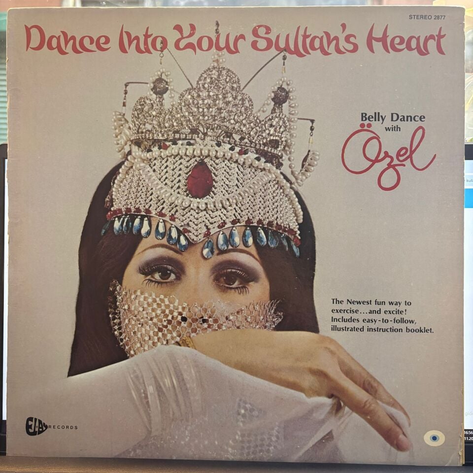 Özel* – Dance Into Your Sultan's Heart