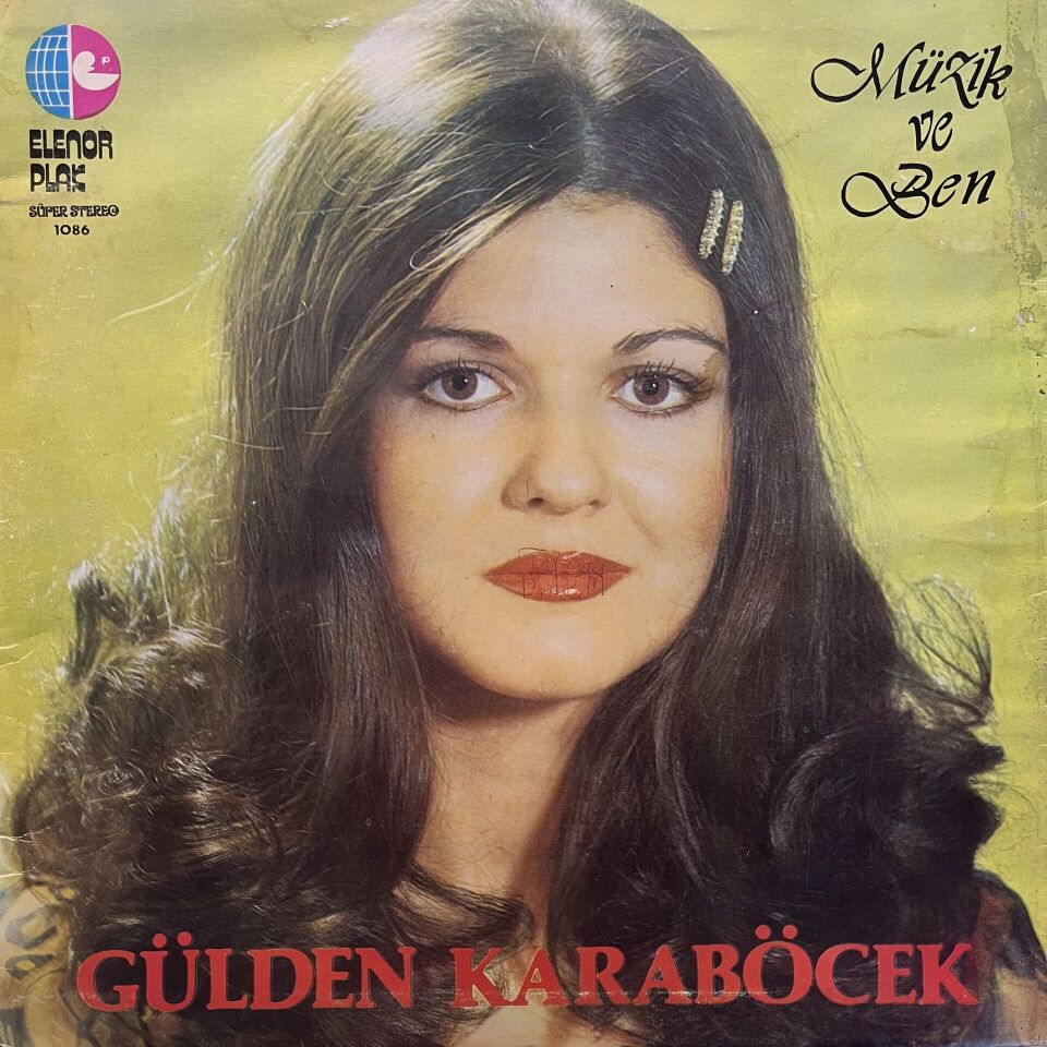 Gülden Karaböcek – Müzik Ve Ben