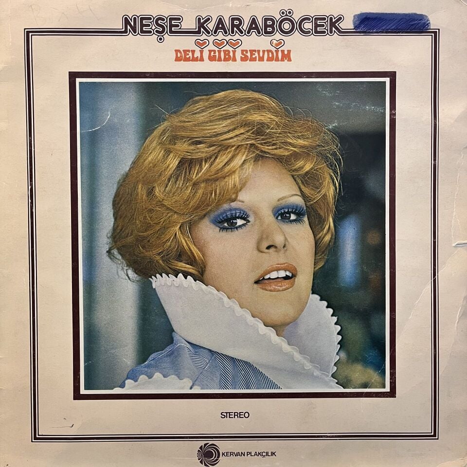 Neşe Karaböcek – Deli Gibi Sevdim