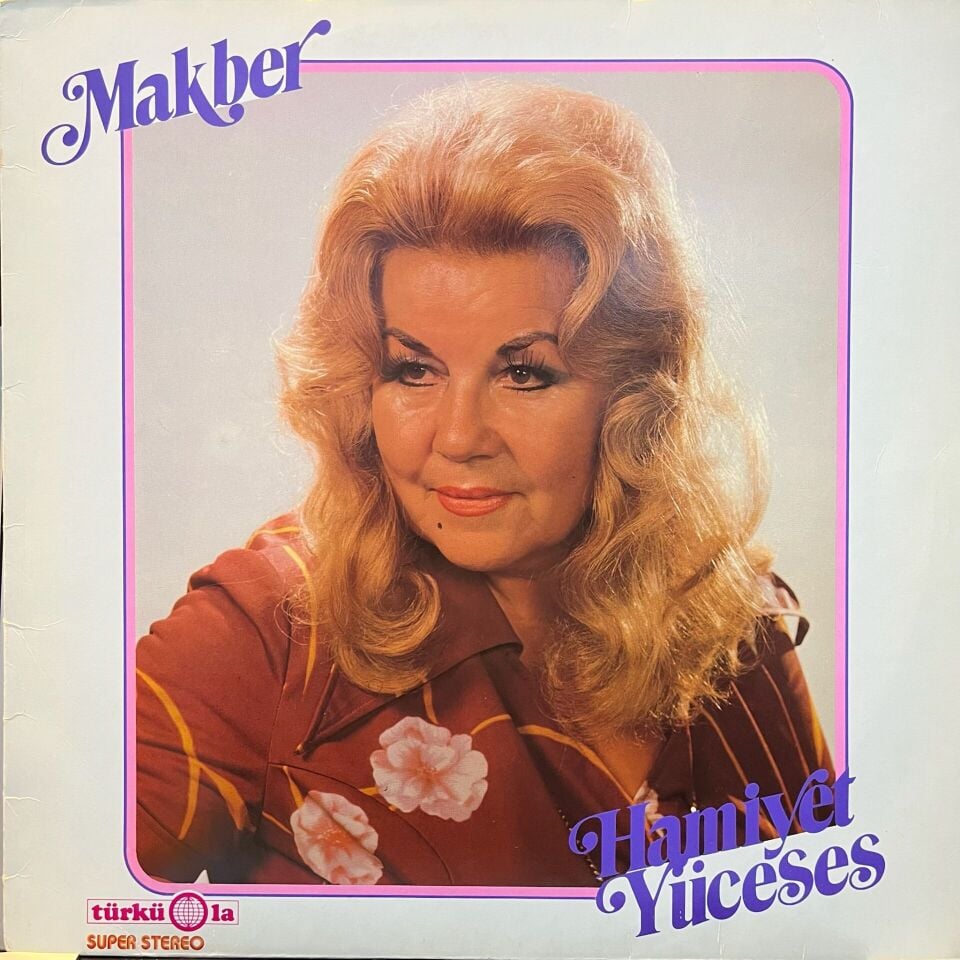 Hamiyet Yüceses – Makber