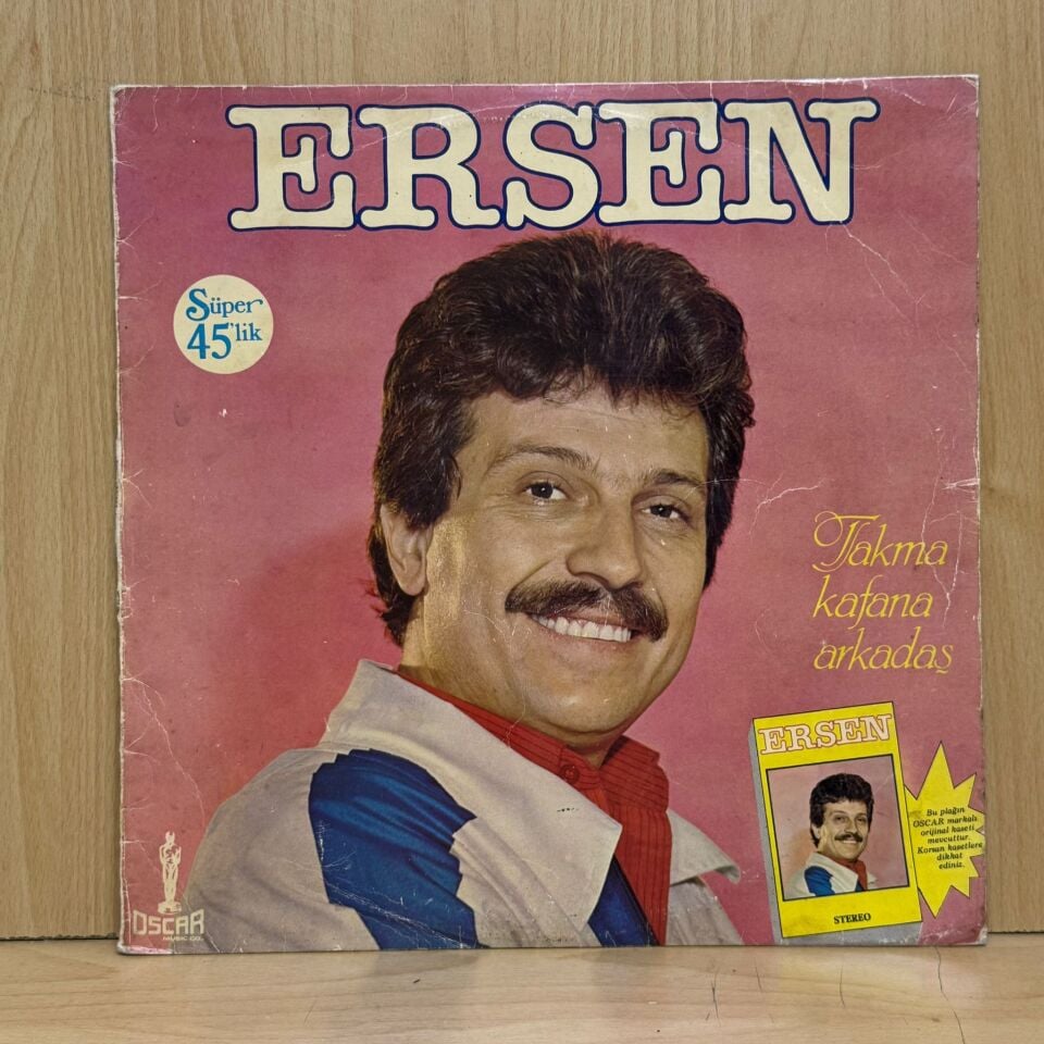 Ersen – Takma Kafana Arkadaş