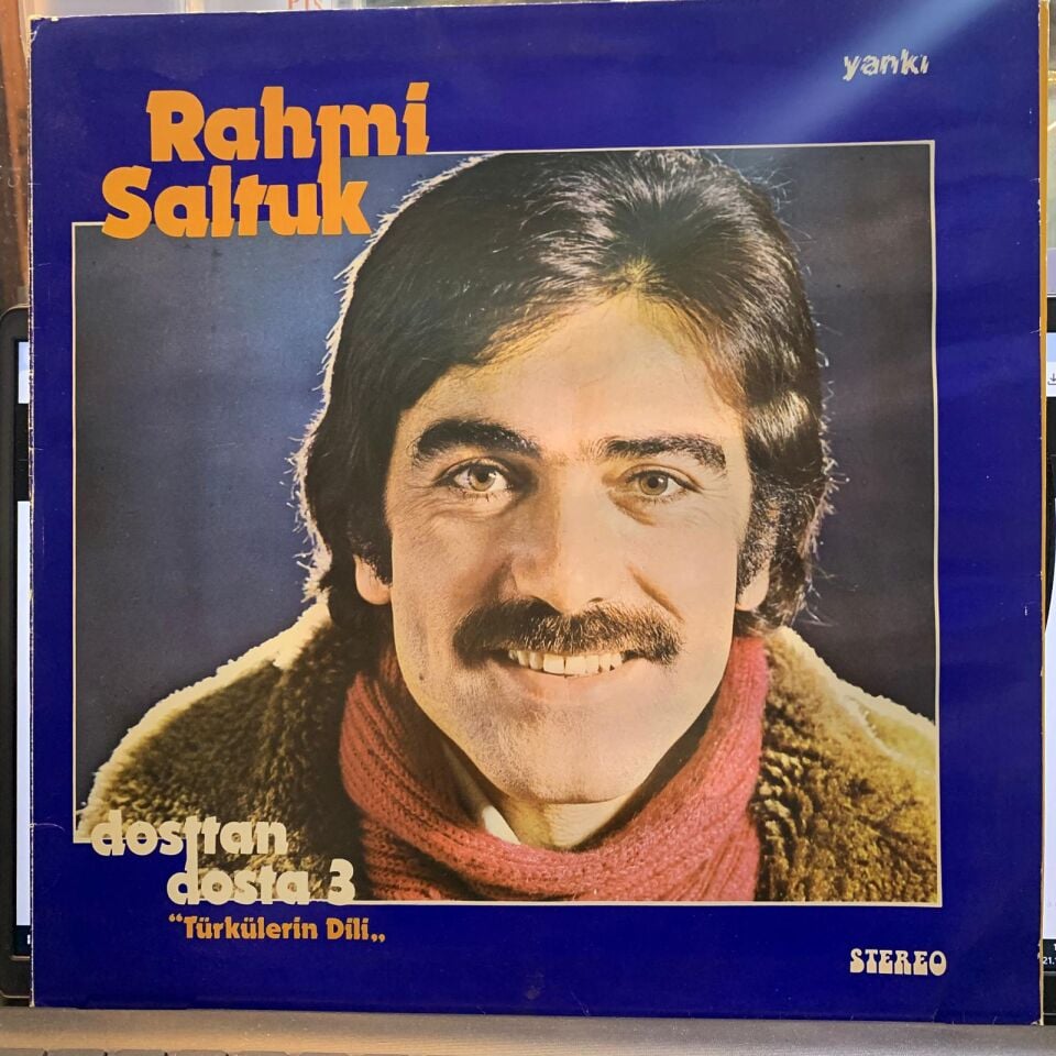 Rahmi Saltuk –Dosttan Dosta 3 ''Türkülerin Dili''