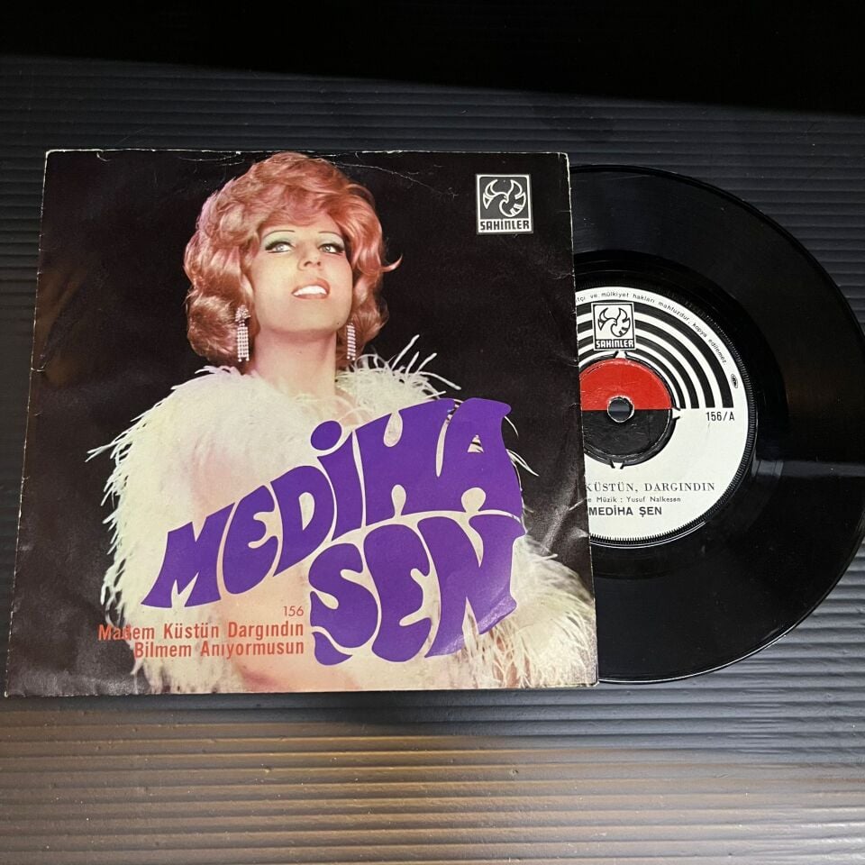 Mediha Şen* – Madem Küstün Dargındın / Bilmem Anıyormusun