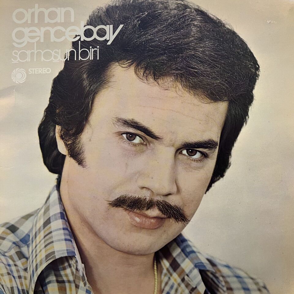 Orhan Gencebay – Sarhoşun Biri