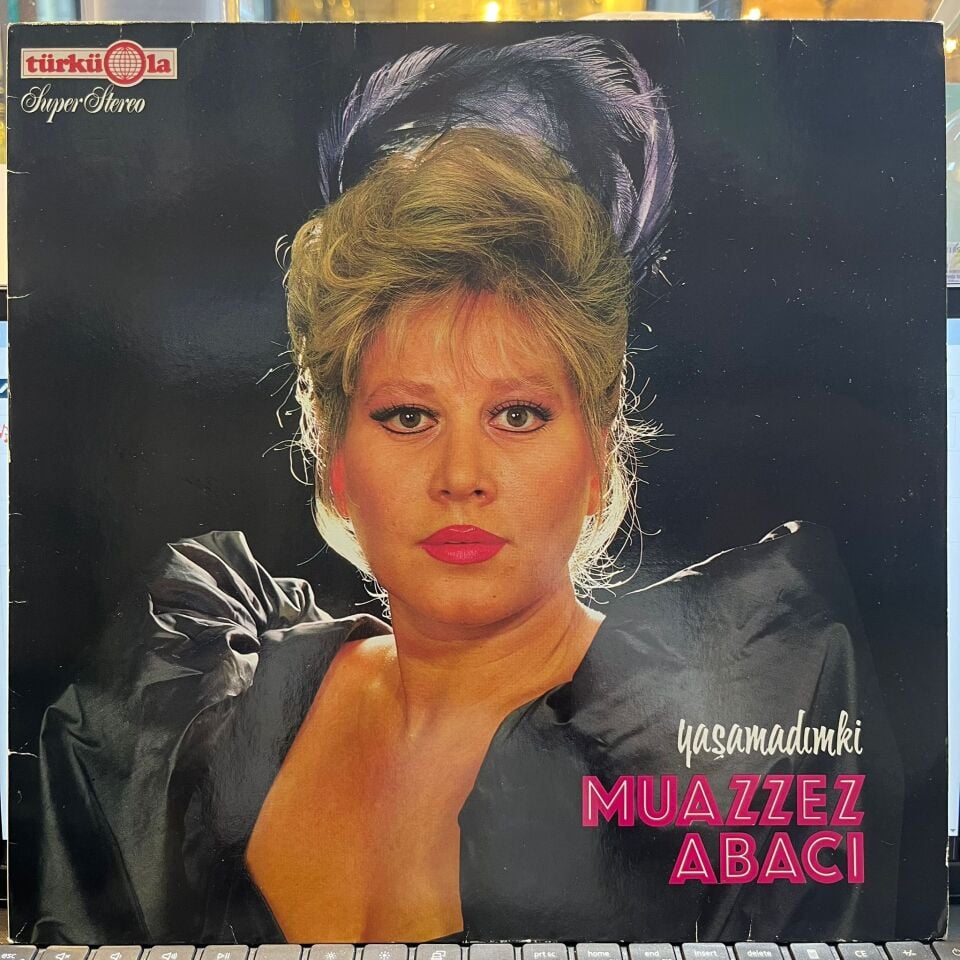 Muazzez Abacı – Yaşamadım ki