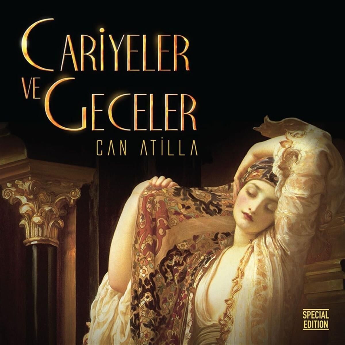 Can Atilla - Cariyeler Ve Geceler Plak