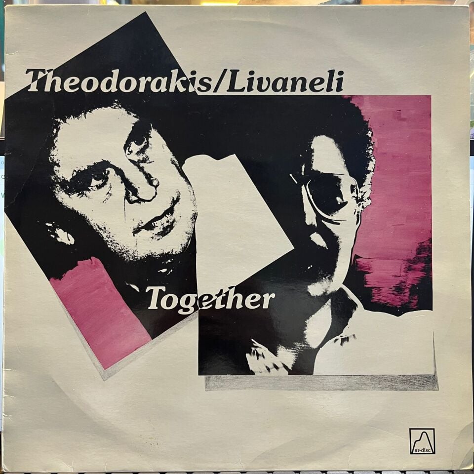 Theodorakis* / Livaneli* – Together