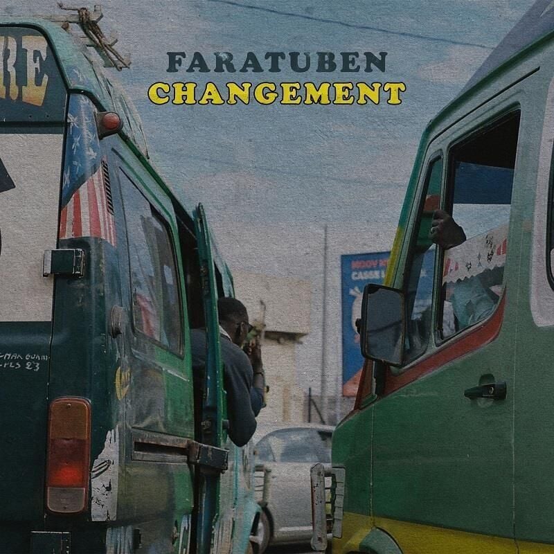 Faratuben: Changement - 33'lük Plak