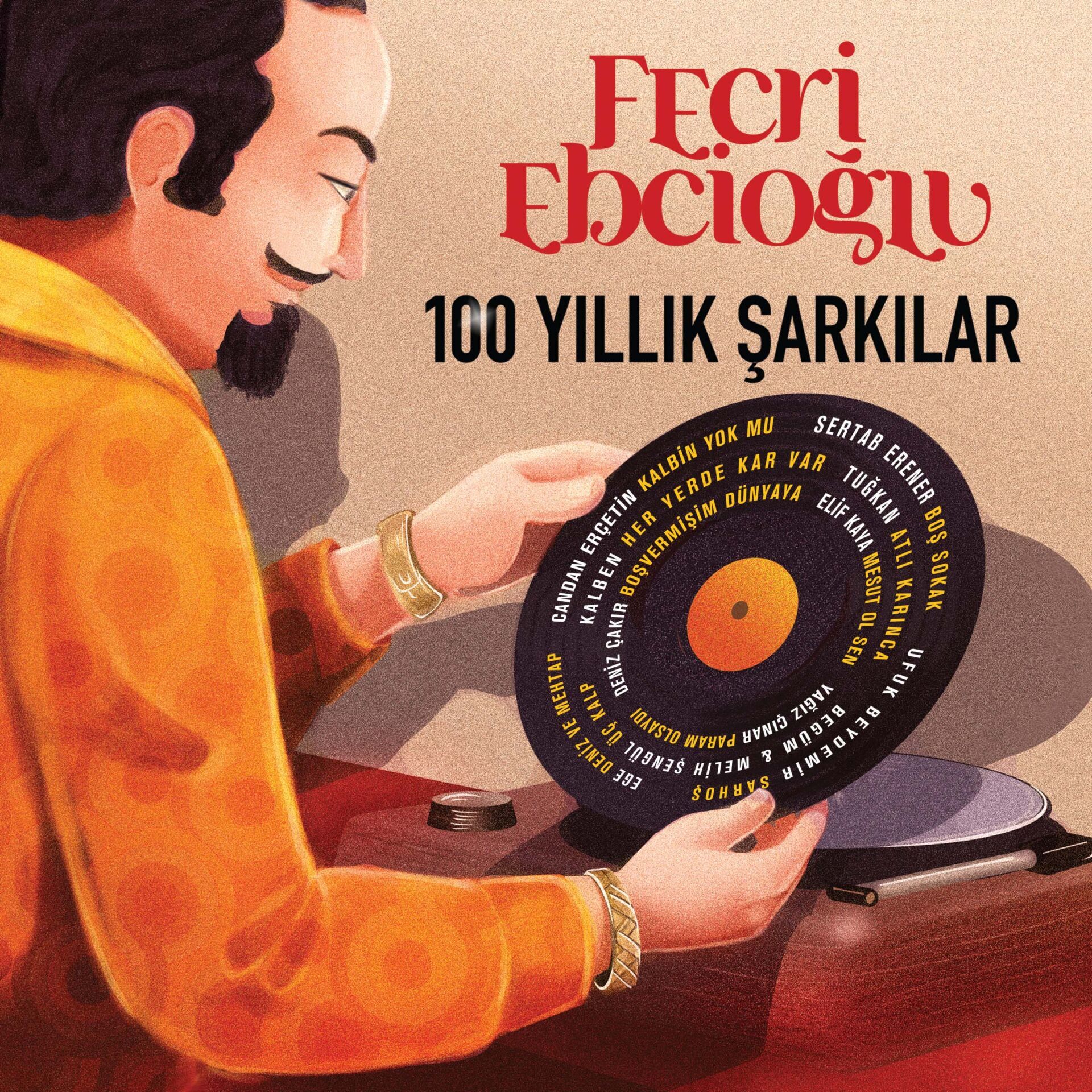 Fecri Ebcioğlu 100 Yıllık Şarkılar - Çeşitli Sanatçılar Plak