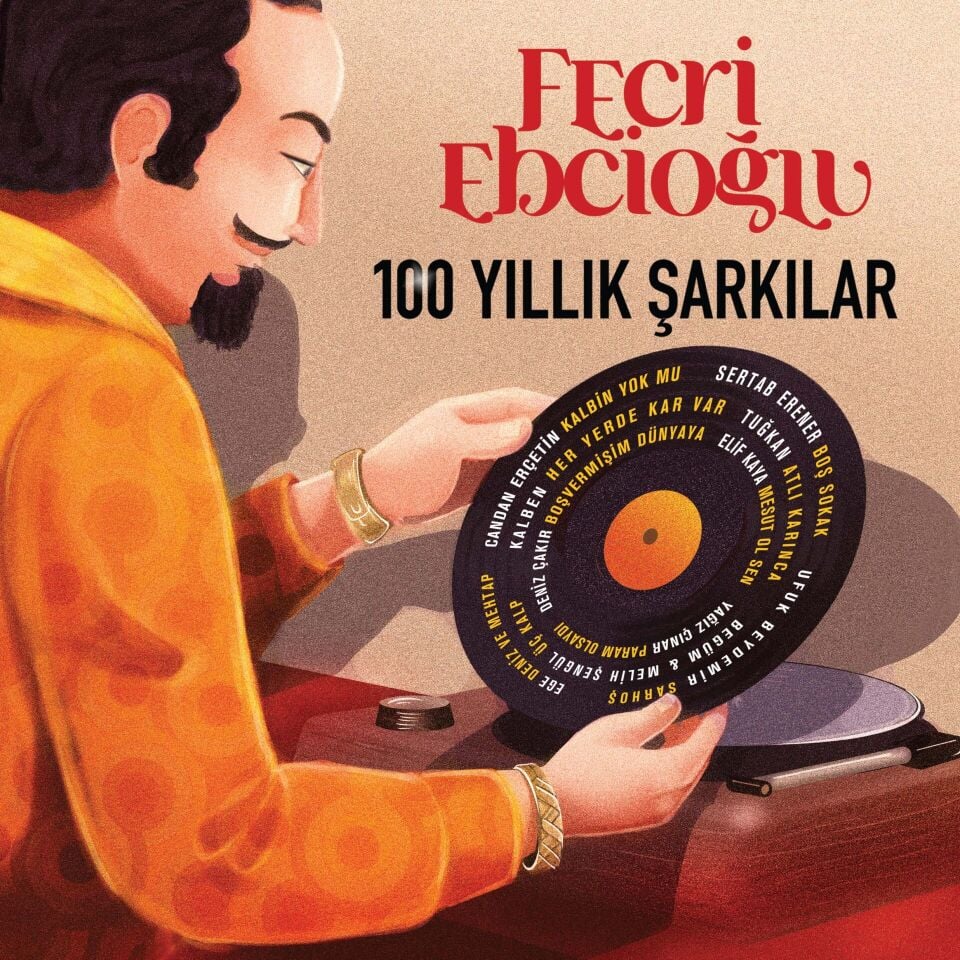 Fecri Ebcioğlu 100 Yıllık Şarkılar - Çeşitli Sanatçılar Plak