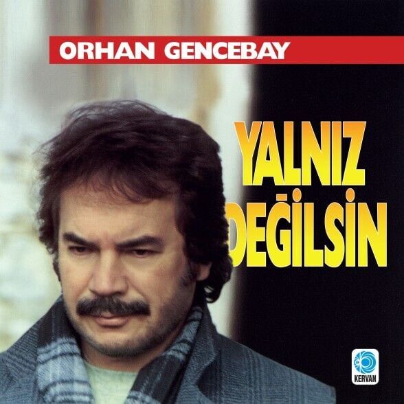 Orhan Gencebay - Yalnız Değilsin Plak