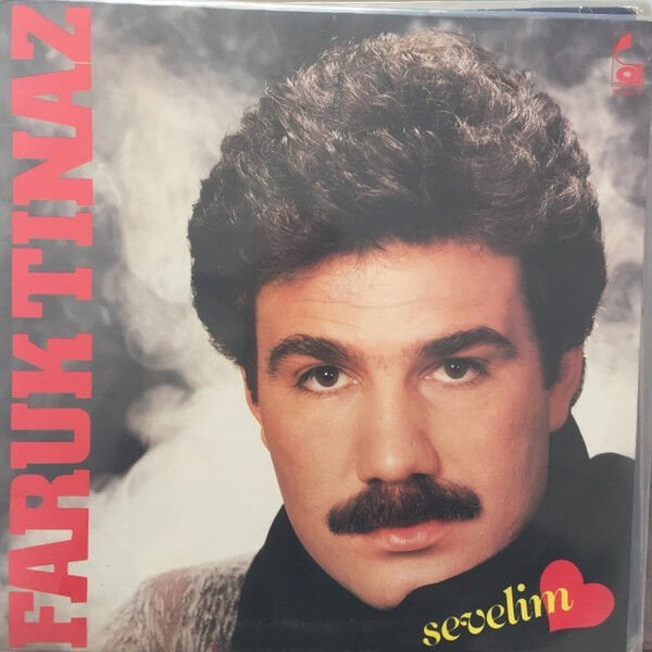 Faruk Tınaz – Sevelim