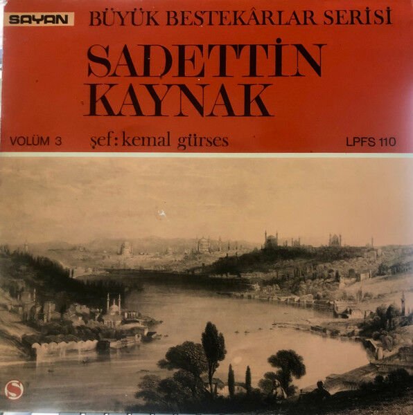 Sadettin Kaynak, Kemal Gürses – Büyük Bestekârlar Serisi Volüm 3