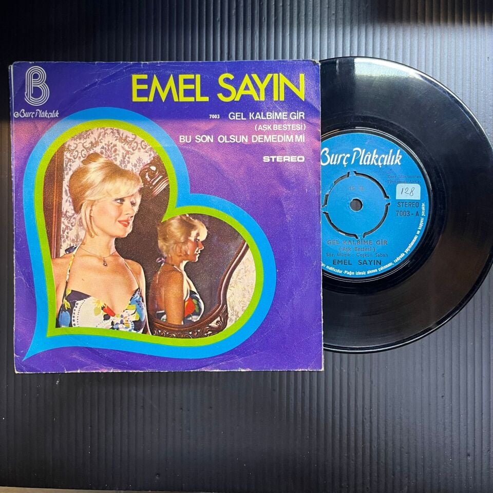 Emel Sayın – Gel Kalbime Gir (Aşk Bestesi) / Bu Son Olsun Demedim Mi