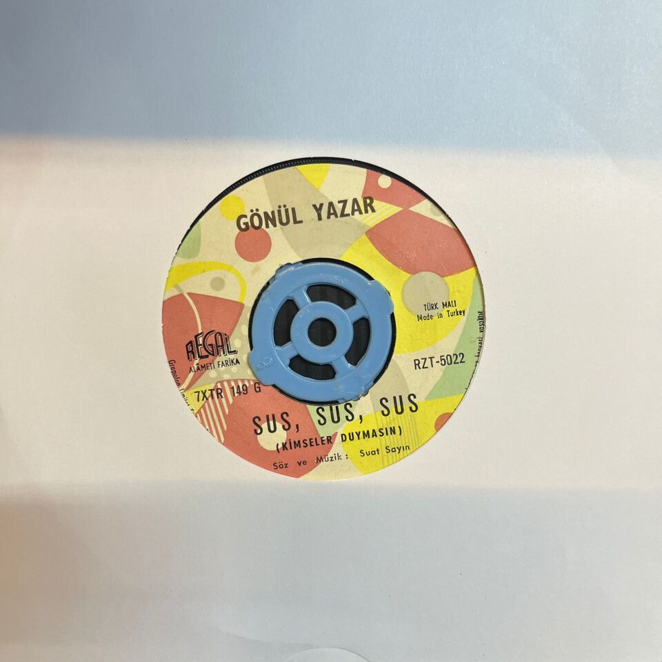 Gönül Yazar – Sus, Sus, Sus / Akşamdan Sabaha Kadar