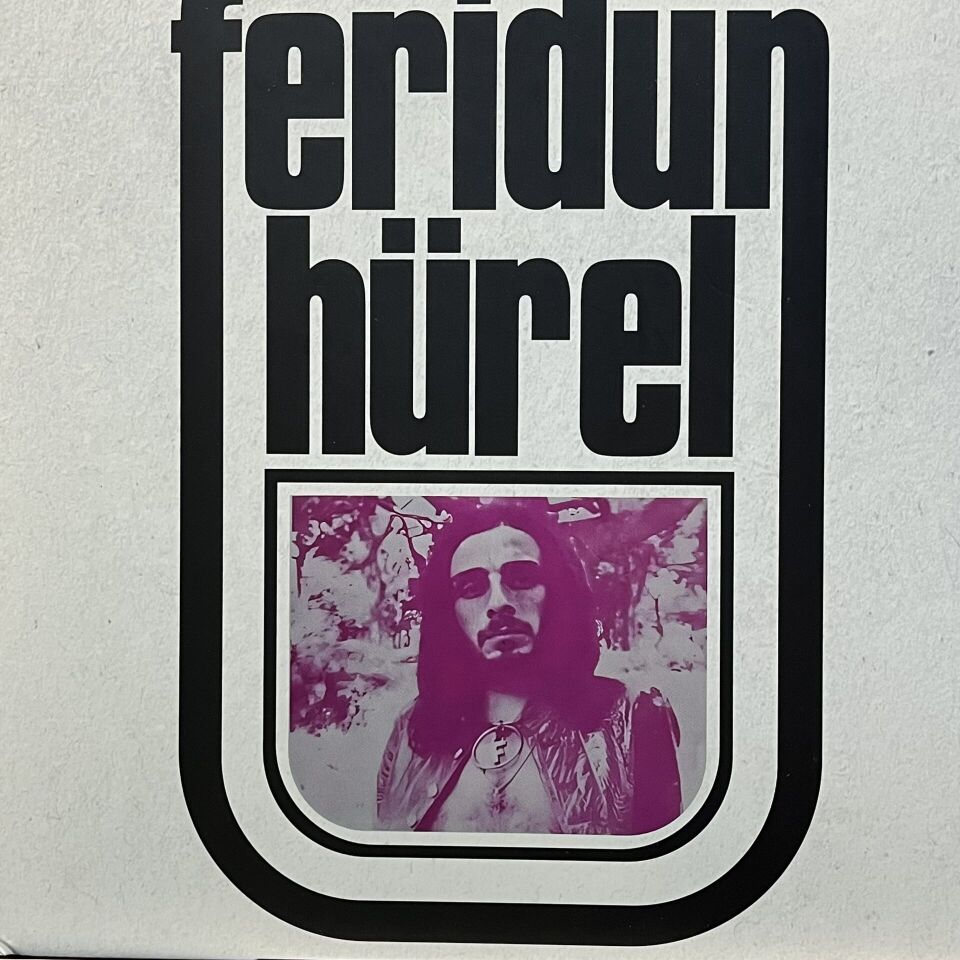 Feridun Hürel – Bir Sevmek, Bin Defa Ölmek Demekmiş