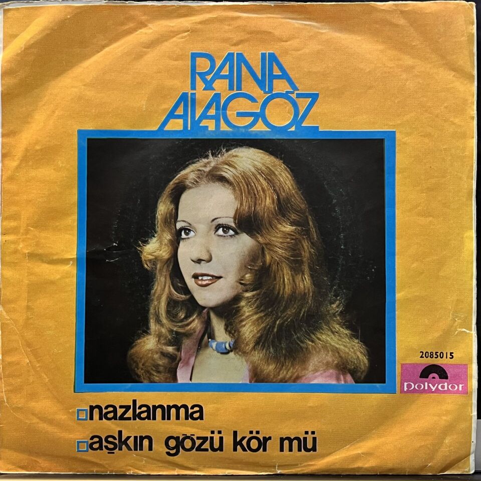 Rana Alagöz – Nazlanma / Aşkın Gözü Kör Mü