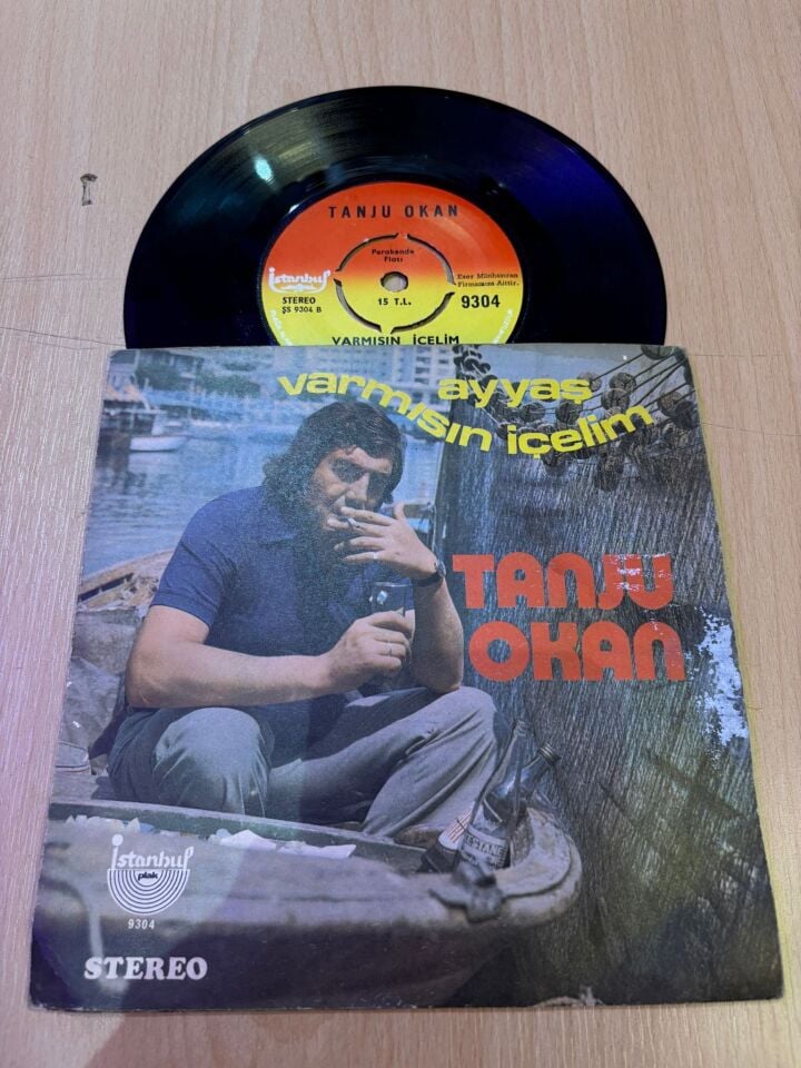 Tanju Okan – Ayyaş / Varmısın İçelim