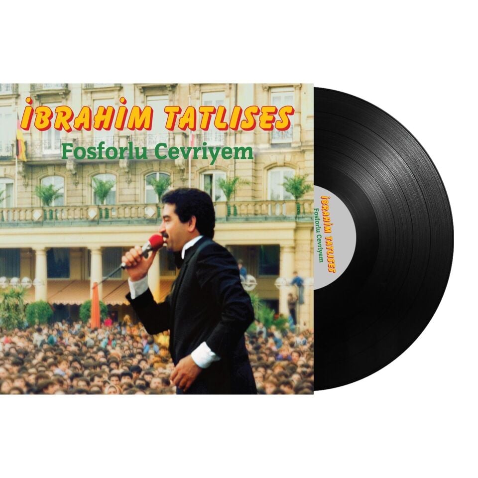 İbrahim Tatlıses - Fosforlu Cevriyem Plak