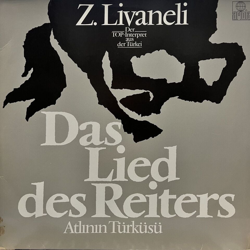 Z. Livaneli* – Das Lied Des Reiters - Atlının Türküsü