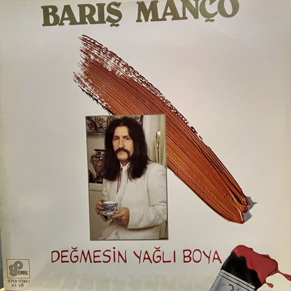 Barış Manço – Değmesin… Yağlı Boya