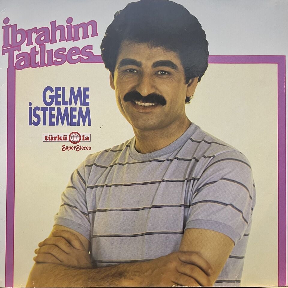 İbrahim Tatlıses – Gelme İstemem