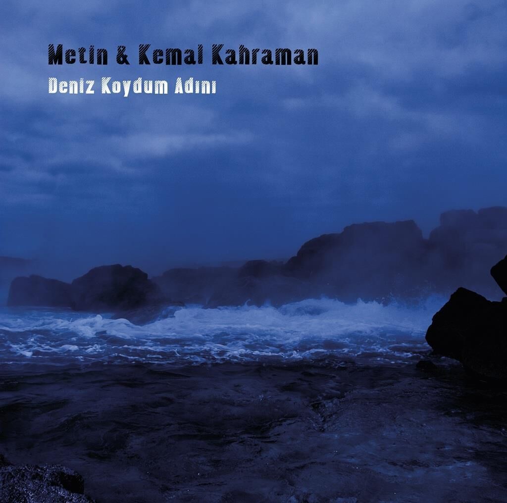 Metin - Kemal Kahraman - Deniz Koydum Adını Plak