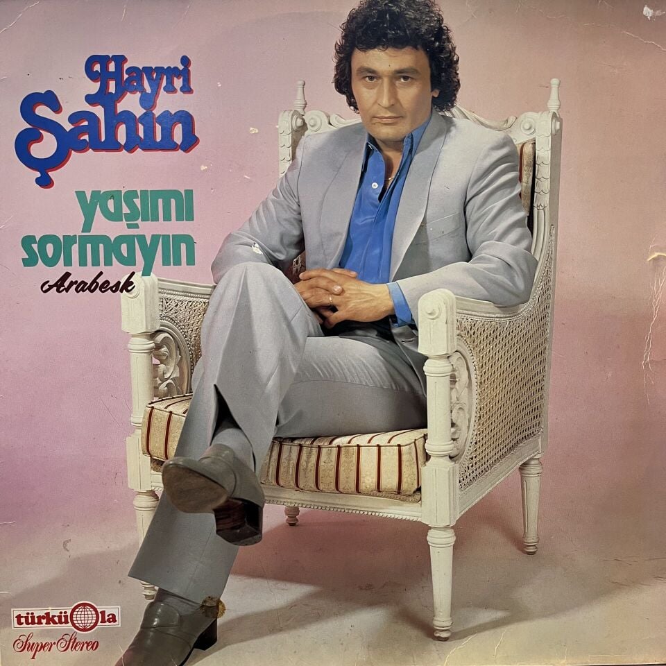 Hayri Şahin – Yaşimi Sormayin - Arabesk