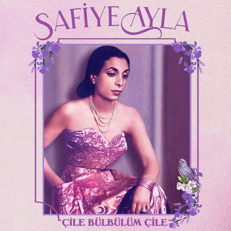 Safiye Ayla - Çile Bülbülüm Çile Plak