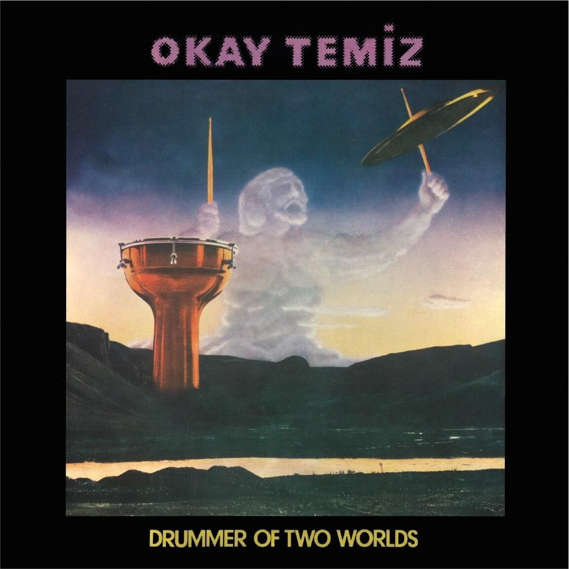-Okay Temiz - Drummer Of Two Worlds Plak
