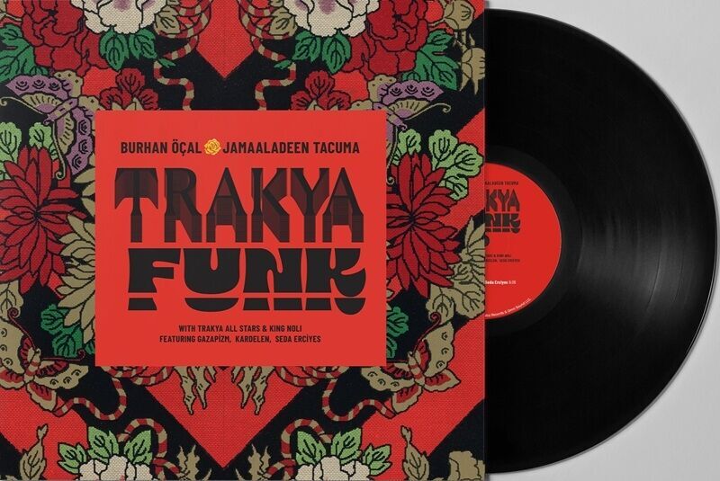 Burhan Öçal ve Jamaaladeen Tacuma - Trakya Funk Plak