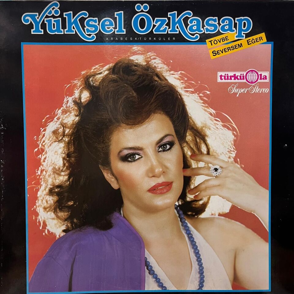 Yüksel Özkasap – Tövbe Seversem Eğer