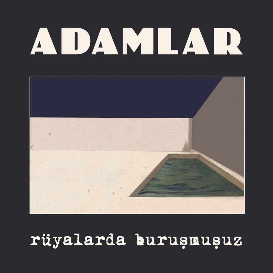 Adamlar - Rüyalarda Buruşmuşuz Plak
