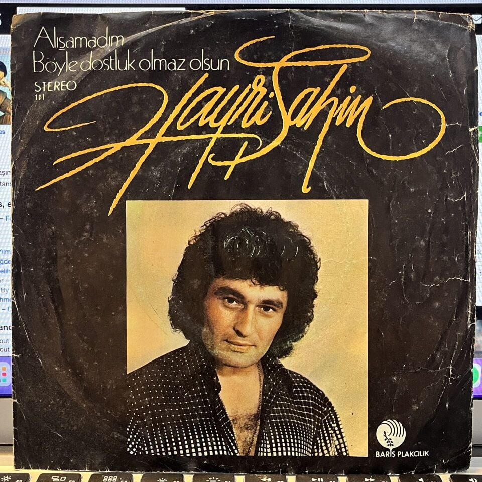 Hayri Şahin – Alışamadım / Böyle Dostluk Olmaz Olsun