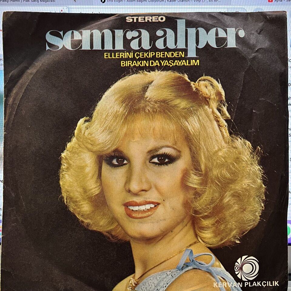 Semra Alper – Ellerini Çekip Benden / Bırakın Da Yaşayalım
