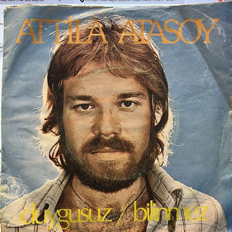 Attila Atasoy – Duygusuz / Bilinmez