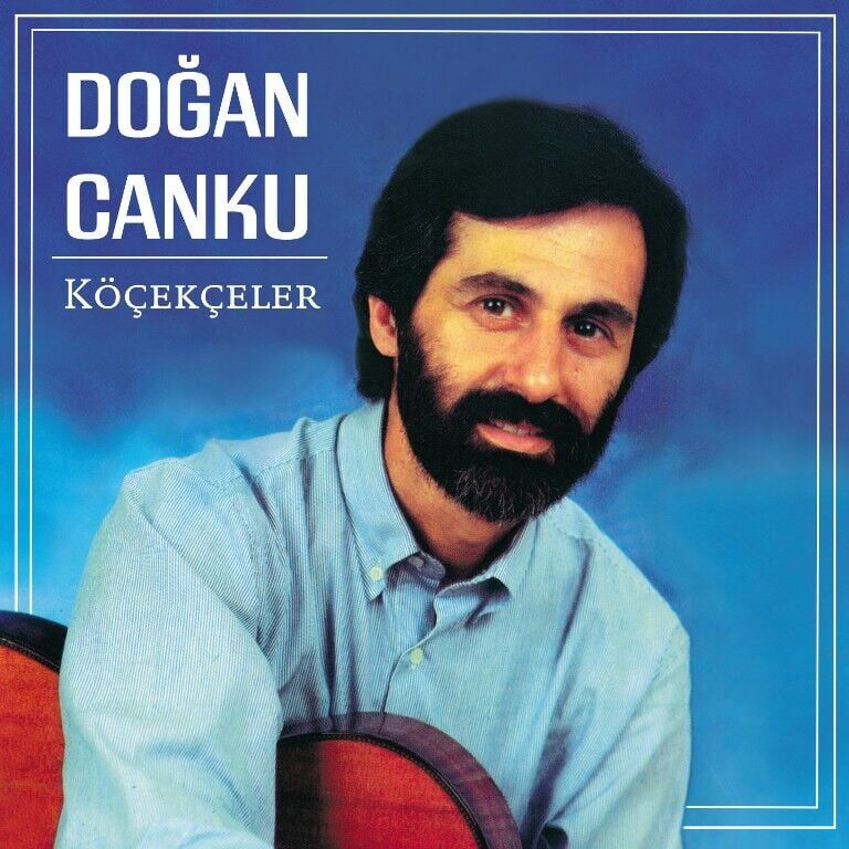 Doğan Canku -  Köçekçeler Plak