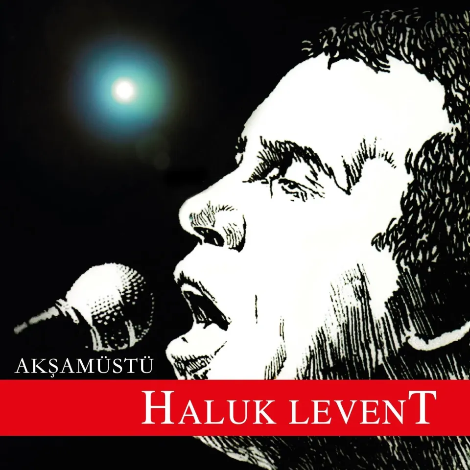 Haluk Levent - Akşamüstü