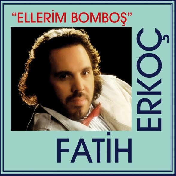 Fatih Erkoç - Ellerim Bomboş Plak