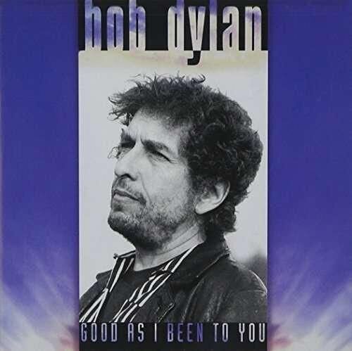 Bob Dylan - Good As I Been To You Plak