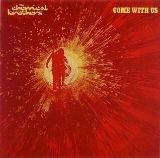 The Chemical Brothers – Come With Us 2'li Plak