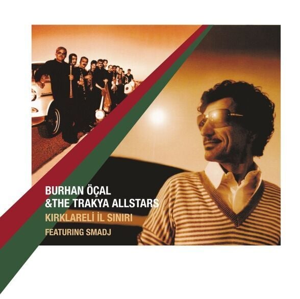 Burhan Öçal, Trakya All Stars - Kırklareli İl Sınırı 2'li Plak
