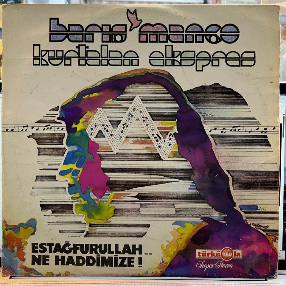 Barış Manço / Kurtalan Ekspres – Estağfurullah... Ne Haddimize !