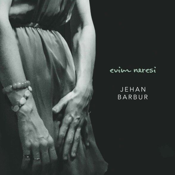 Jehan Barbur – Evim Neresi Plak