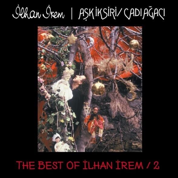 The Best of İlhan İrem 2 Aşk İksiri-Cadı Ağacı Plak