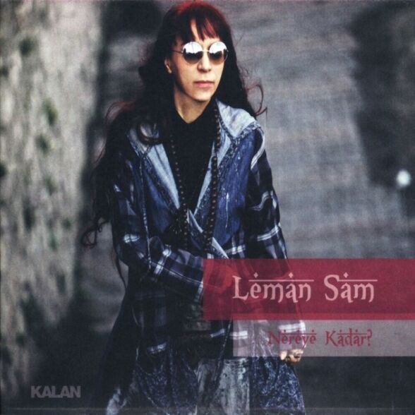 Leman Sam - Nereye Kadar Plak
