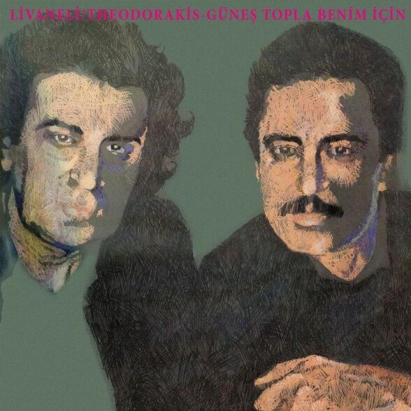 Zülfü Livaneli ve Mikis Theodorakis - Güneş Topla Benim İçin Plak